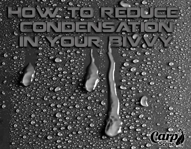 Don't let Condensation ruin your Autumn fishing - Top Tips to help reduce it!